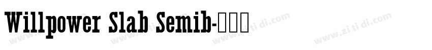 Willpower Slab Semib字体转换